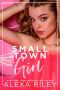 [Pink Springs 01] • Small Town Girl